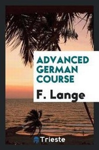 Enlarge image Cover: Advanced German Course - Trieste Publishing