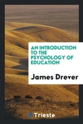 Cover: An Introduction to the Psychology of Education - Trieste Publishing