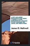Cover: A New and Merrie Prognostication - Trieste Publishing