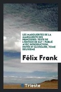 Cover: Les Marguerites de la Marguerite Des Princesses - Trieste Publishing