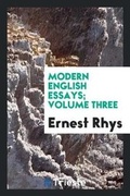 Cover: Modern English Essays; Volume Three - Trieste Publishing