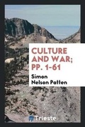 Cover: Culture and War; Pp. 1-61 - Trieste Publishing