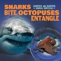 Enlarge image Cover: Sharks Bite, Octopuses Entangle - PowerKids Press