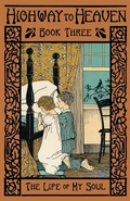 Cover: The Life of the Soul - St. Augustine Academy Press