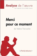 Cover: Merci pour ce moment de Val&eacute;rie Trierweiler (Analyse de l'oeuvre) - lePetitLitteraire.fr