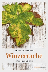 Abbildung von: Winzerrache - Emons Verlag