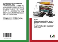 Abbildung von: Gli appalti pubblici di lavori e appalto di lavori in campi da tennis - Edizioni Accademiche Italiane