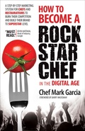 Cover: How to Become a Rock Star Chef in the Digital Age - Morgan James Publishing