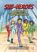 Cover: Adventures of a Fourth Grade Superhero - Phase Publishing