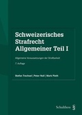 Cover: Schweizerisches Strafrecht. Allgemeiner Teil I - Schulthess Juristische Medien