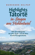 Cover: Highlights und Tatorte in Singen am Hohentwiel - Books on Demand