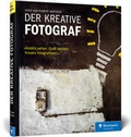 Cover: Der kreative Fotograf - Rheinwerk