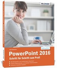 Abbildung von: PowerPoint 2016 - Schritt für Schritt zum Profi - BILDNER Verlag