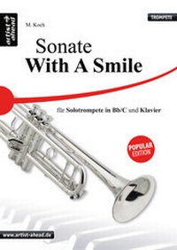 Abbildung von: Sonate - With a Smile - für Solotrompete (Bb & C) und Klavier - artist ahead