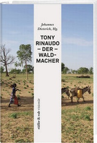 Abbildung von: Tony Rinaudo - Der Waldmacher - Rüffer & Rub