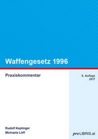 Enlarge image Cover: Waffengesetz 1996 - Pro Libris Verlagsgesellschaft