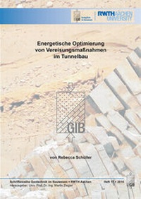 Abbildung von: Energetische Optimierung von Vereisungsmaßnahmen im Tunnelbau - Verlag Günter Mainz