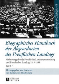 Abbildung von: Biographisches Handbuch der Abgeordneten des Preußischen Landtags - Peter Lang Verlag