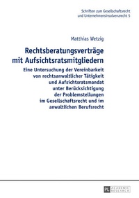 Abbildung von: Rechtsberatungsvertraege mit Aufsichtsratsmitgliedern - Peter Lang Verlag
