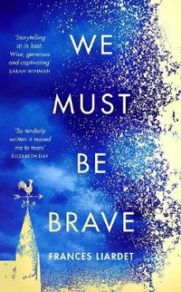Enlarge image Cover: We Must Be Brave - Fourth Estate Ltd