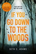 Cover: If You Go Down to the Woods - One More Chapter