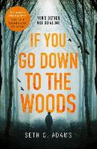 Abbildung von: If You Go Down to the Woods - One More Chapter