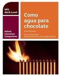 Cover: Oxford Literature Companions: Como agua para chocolate: study guide for AS/A Level Spanish set text - Oxford University Press