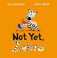 Enlarge image Cover: Not Yet Zebra - Faber & Faber