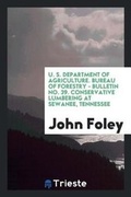 Cover: Conservative Lumbering at Sewanee, Tennessee - Trieste Publishing