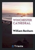 Cover: Winchester Cathedral - Trieste Publishing