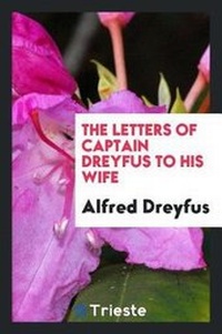 Enlarge image Cover: Lettres d'Un Innocent; The Letters of Captain Dreyfus to His Wife; - Trieste Publishing