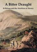 Cover: A Bitter Draught - Society of Friends of St Helena