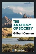 Cover: The Anatomy of Society - Trieste Publishing