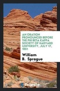 Cover: An Oration Pronounced Before the Phi Beta Kappa Society of Harvard University, July 17, 1851 - Trieste Publishing