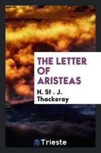 Enlarge image Cover: The Letter of Aristeas - Trieste Publishing