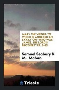 Enlarge image Cover: Mary the Virgin - Trieste Publishing