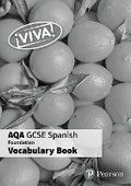 Cover: !Viva! AQA GCSE Spanish Foundation Vocabulary Book (pack of 8) - Pearson Education Limited