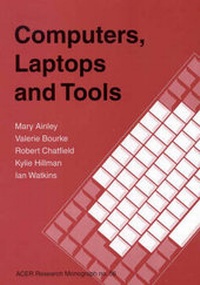 Enlarge image Cover: Computers, Laptops and Tools - Australian Council for Educational Research (ACER)