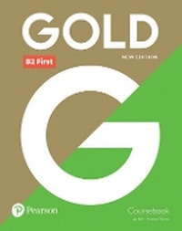 Enlarge image Cover: Gold B2 First New Edition Coursebook - Pearson Education Limited