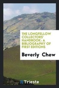 Cover: The Longfellow Collectors' Handbook - Trieste Publishing