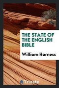 Cover: The State of the English Bible - Trieste Publishing