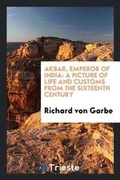 Cover: Akbar, Emperor of India - Trieste Publishing