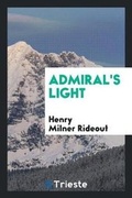 Cover: Admiral's Light - Trieste Publishing