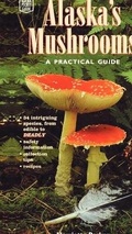 Cover: Alaska's Mushrooms - Alaska Northwest Books