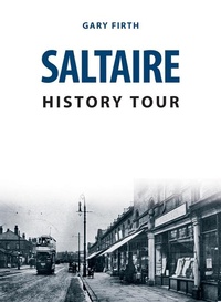 Enlarge image Cover: Saltaire History Tour - Amberley Publishing
