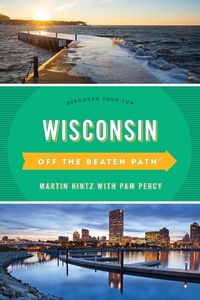Abbildung von: Wisconsin Off the Beaten Path (R) - Globe Pequot Press
