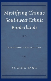 Abbildung von: Mystifying China's Southwest Ethnic Borderlands - Lexington Books