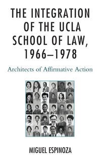 Abbildung von: The Integration of the UCLA School of Law, 1966-1978 - Lexington Books