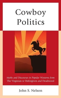 Enlarge image Cover: Cowboy Politics - Lexington Books