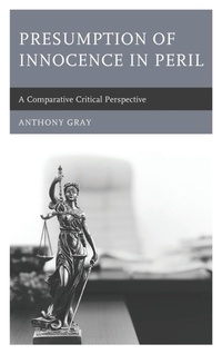 Enlarge image Cover: Presumption of Innocence in Peril - Lexington Books